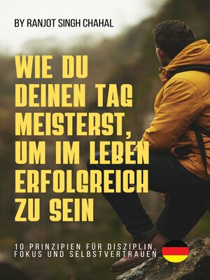 cover image of Wie Du Deinen Tag Meisterst, Um Im Leben Erfolgreich Zu Sein